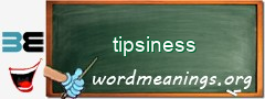 WordMeaning blackboard for tipsiness